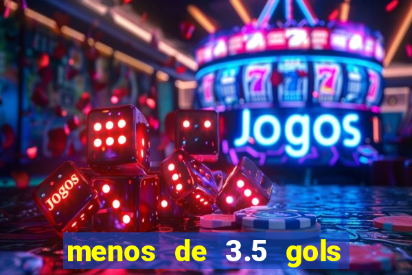 menos de 3.5 gols o que significa